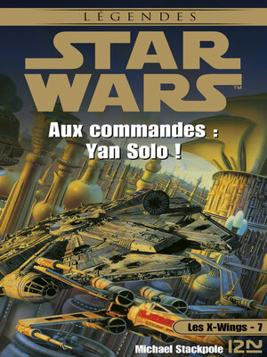 cover image of Aux commandes Yan Solo !